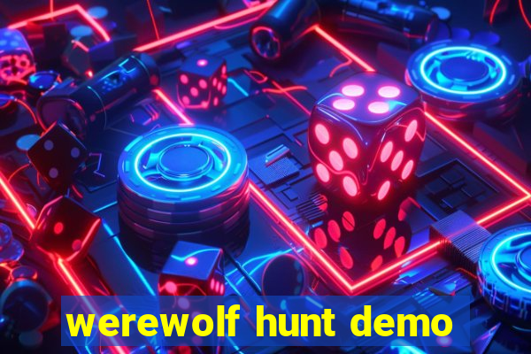 werewolf hunt demo